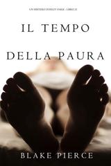 Blake Pierce – Il Tempo Della Paura (Riley Paige Libro 21) (2025)