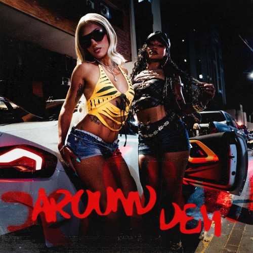 DJ Glad (Ft. Blaiz Fayah) - Around Deh (2026) MP3