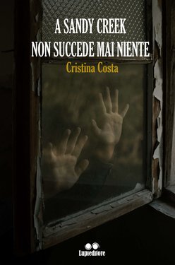 Cristina Costa – A Sandy Creek non succede mai niente (2020)