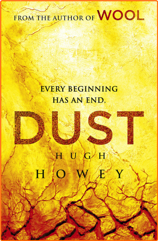 The Wool Trilogy Wool Shift Dust By Hugh Howey