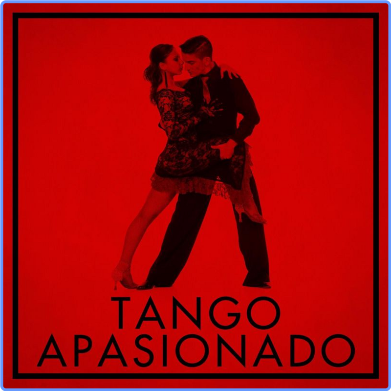 VA - Tango apasionado (Album, Warner Music Group - X5 Music Group, 2020) FLAC Scarica Gratis