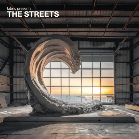 VA - Fabric Presents The Streets (2024)