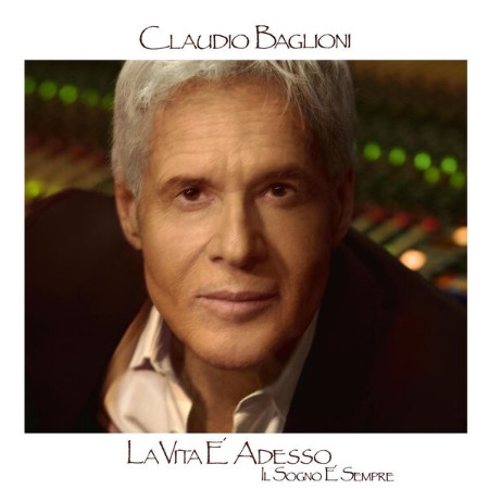 Claudio Baglioni - La Vita È Adesso_Il Sogno È Sempre (2025)