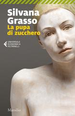 Silvana Grasso – La pupa di zucchero (2019)