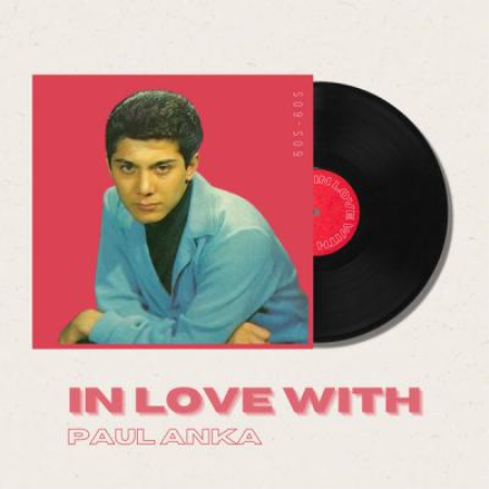 Paul Anka - In Love With Paul Anka - 50s 60s (2021)