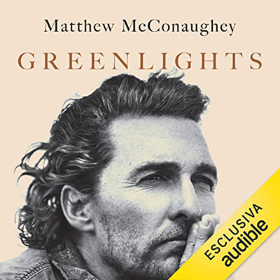 Matthew McConaughey - Greenlights꞉ L'arte di correre in discesa (2022) (mp3 - 128 kbps)