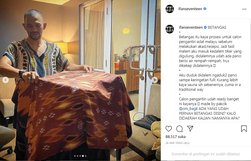 Ifan Seventeen jalani prosesi adat Melayu sebelum menikah yaitu betangas
