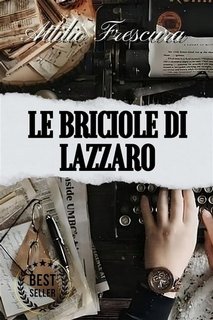 Attilio Frescura - Le briciole di Lazzaro. Novelle (2023)
