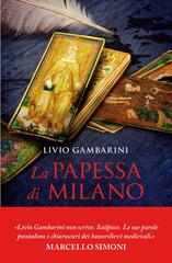 Livio Gambarini – La papessa di Milano (2023)