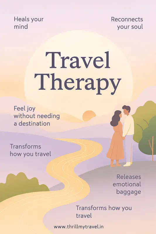 Travel Therapy and Travel Mentalism invented by ThrillMyTravel for life-changing trip packages
