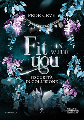 Fede Ceve - Fit in with you. Oscurità in collisione (2025)