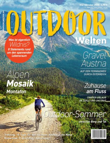 Outdoor Welten Magazin Mai-Oktober No 01 2024