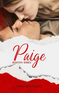 Anna Rinaudo - PAIGE (Serie Boston Vol. 4)