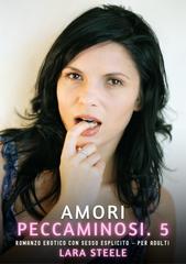 Lara Steele – Amori Peccaminosi. 5. (2026)