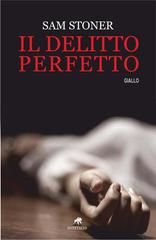 Sam Stoner – Il delitto perfetto (2017)