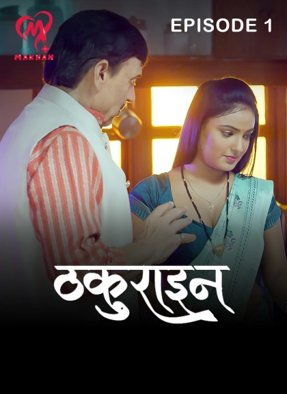 Thakurain (2025) S01 Hindi Makhan Web Series 1080p | 720p | 480p HDRip Download