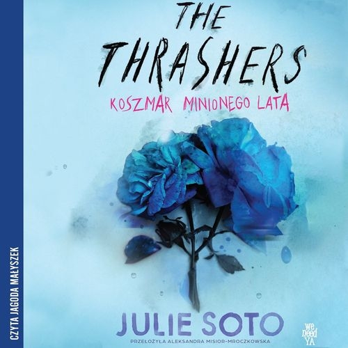 Soto Julie - The Thrashers. Koszmar minionego lata (2026)