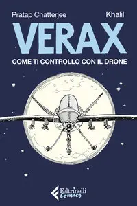 Verax – Come Ti Controllo Con Il Drone
