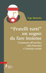 Ugo Sartorio – “Fratelli tutti” un sogno da fare insieme (2026)