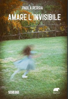 Paola Persia - Amare l'invisibile (2023)
