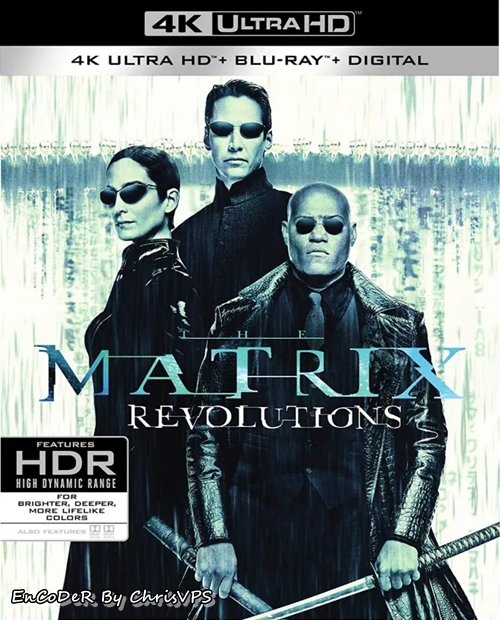 Matrix Rewolucje / The Matrix Revolutions (2003) MULTI.HDR.DoVi.Hybrid.2160p.BDRemux.TrueHD.7.1.Atmos.AC3-ChrisVPS / LEKTOR i NAPISY