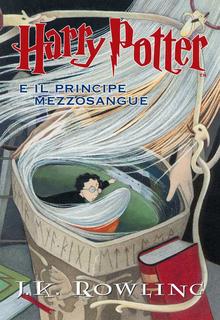 J.K. Rowling - Harry Potter e il principe mezzosangue (2012)