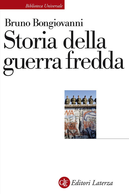 Bruno Bongiovanni -- Storia della guerra fredda (2021)