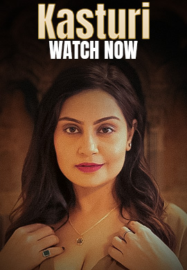 [18+] Kasturi (2025) S01 Hindi KoyalPlay WEB-DL 1080p – 720p – 480p Download