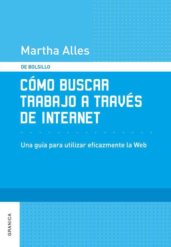 CÓMO BUSCAR TRABAJO A TRAVÉS DE INTERNET, MARTHA ALLES