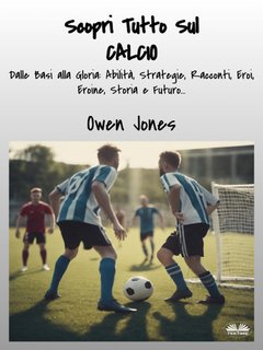 Owen Jones - Scopri tutto sul calcio (2024)