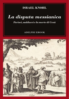 Israel Knohl - La disputa messianica (2025)