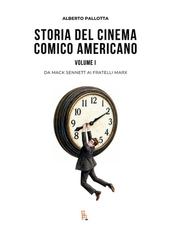 Alberto Pallotta - Storia del cinema comico americano. Volume 1 (2026)