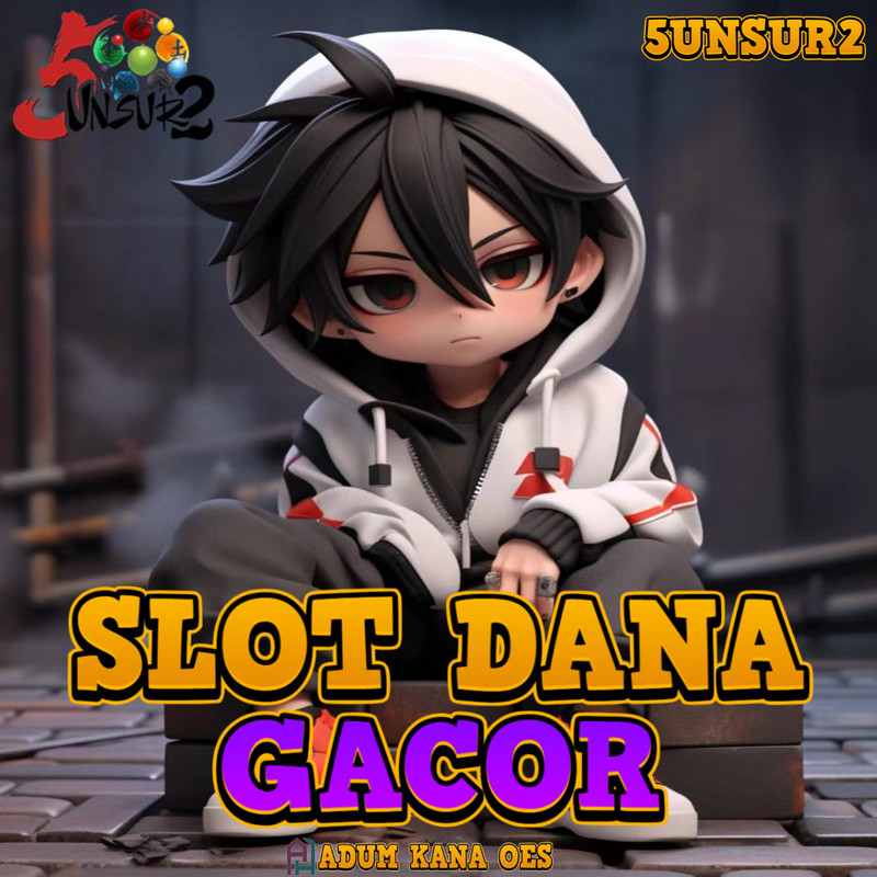 5UNSUR2 : Situs Slot Gacor Deposit Dana Terbaik Hari Ini Modal Kecil Mudah Maxwin