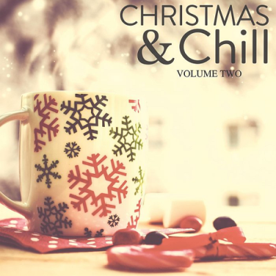 VA - Christmas & Chill Vol. 2 (2018)