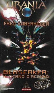 Fred Saberhagen - Berserker. Il titano d'acciaio (2000)