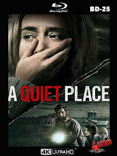 A.Quiet.Place.2018.4K.UHD.BD25.Latino