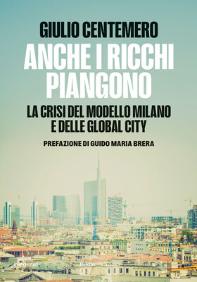 Giulio Centemero - Anche i ricchi piangono (2025)