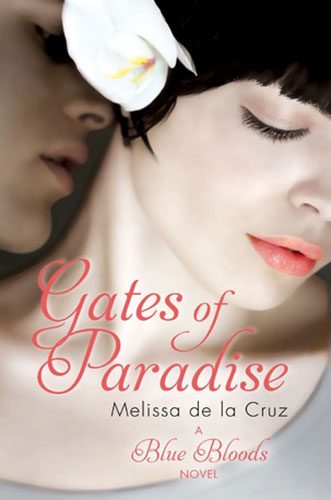 Melissa de la Cruz – Gates of Paradise (Blue Bloods #7) (2021)