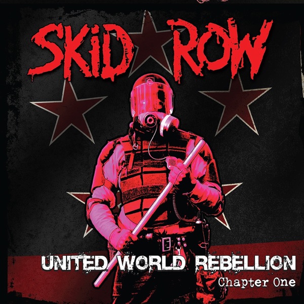 [Image: Skid-Row-United-World-Rebellion-Chapter-One-2013.jpg]