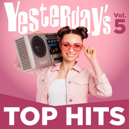 VA - Yesterday's Top Hits Vol.5 (2022)