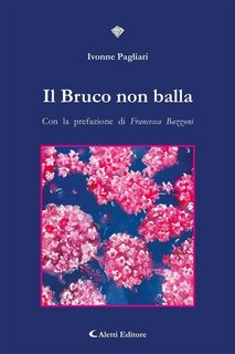 Ivonne Pagliari - Il Bruco non balla (2023)