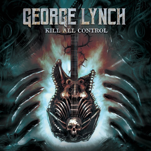 [Image: George-Lynch-Kill-All-Control-2011.jpg]