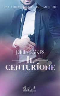 Julia Sykes - Il centurione (2024)