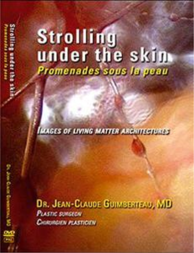 Dr. Jean-Claude Guimberteau - Strolling Under the Skin