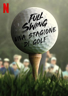 Full Swing - Una Stagione Di Golf - Stagione 1 (2023) [Completa] DLMux 1080p E-AC3+AC3 ITA ENG SUBS