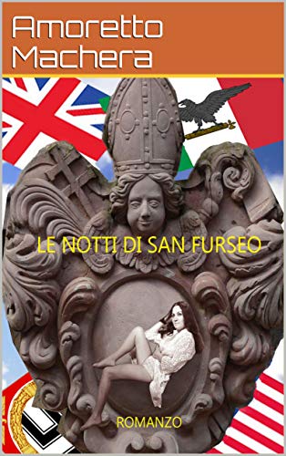 Amoretto Machera – Le notti di San Furseo (2021)