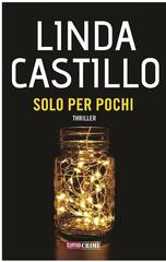 Linda Castillo – Solo per pochi (2018)