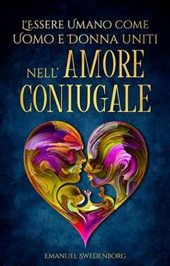 Emanuel Swedenborg –  Nell’Amore coniugale (2021)