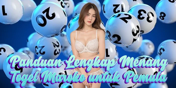 Panduan Lengkap Menang Togel Maroko untuk Pemula