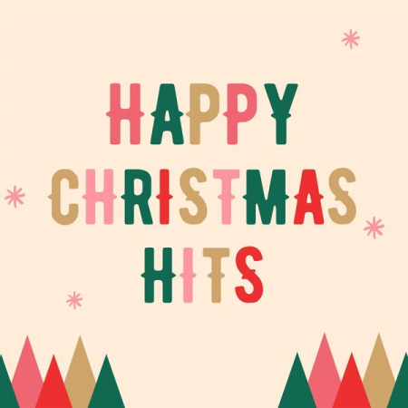 VA - Happy Christmas Hits (2022)